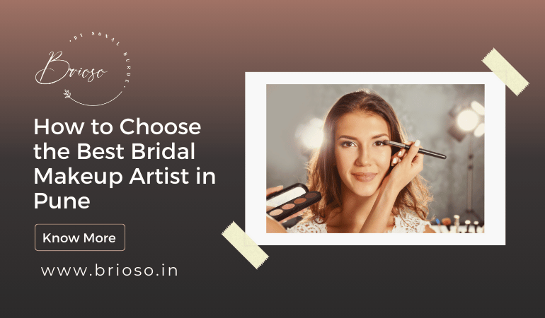 How to Choose the Best Bridal Makeup Artist in Pune