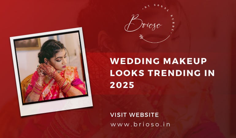 Wedding Makeup Looks Trending in 2025