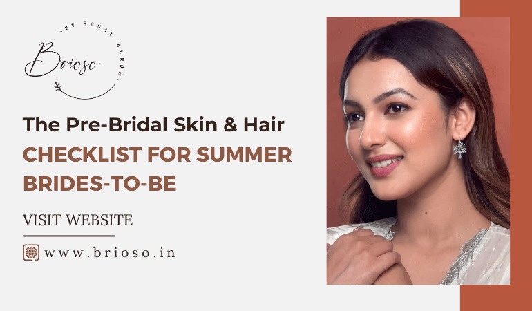 Pre bridal skin and hair checklist for summer